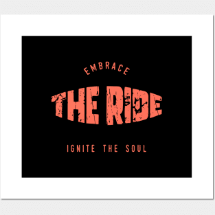 Embrace the road, ignite the soul Posters and Art